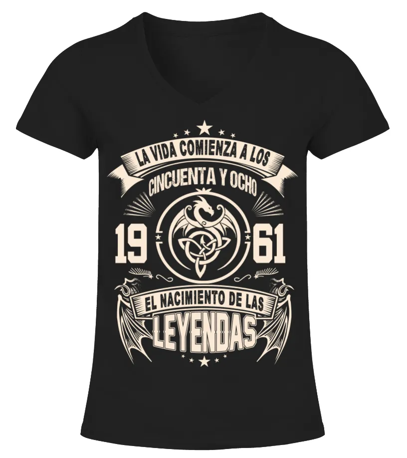 La vida comienza a los cincuenta y ocho 1961 el nacimiento de las leyendas Camiseta cuello pico Mujer